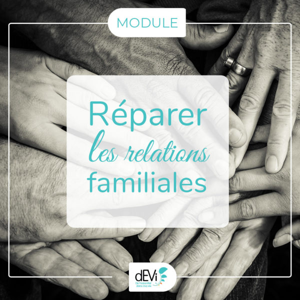 modules-reparer-les-relations-familiales